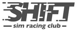 Заявка на торговельну марку № m202522789: sim racing club; shift