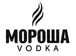Заявка на торговельну марку № m201912233: vodka; мороша