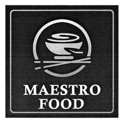 Свідоцтво торговельну марку № 231185 (заявка m201518391): maestro food