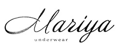 Свідоцтво торговельну марку № 308219 (заявка m201925270): mariya underwear