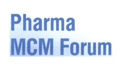 Свідоцтво торговельну марку № 279147 (заявка m201809056): pharma mcm forum; мсм