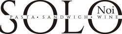 Свідоцтво торговельну марку № 336699 (заявка m202101987): solo; pasta sandwich wine; noi