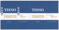 Свідоцтво торговельну марку № 107706 (заявка m200613886): vermouth; classico; export; dalla recetta originale di casa trino