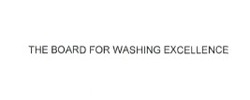 Свідоцтво торговельну марку № 179673 (заявка m201301030): the board for washing excellence