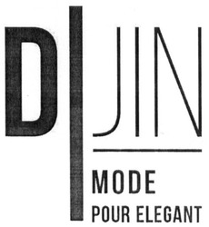 Свідоцтво торговельну марку № 259596 (заявка m201715028): d jin; mode pour elegant; д