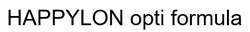 Заявка на торговельну марку № m202519713: happylon opti formula