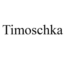 Заявка на торговельну марку № m202520301: timoschka