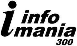Свідоцтво торговельну марку № 40251 (заявка 2001042020): і; info; mania; 300