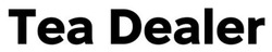 Заявка на торговельну марку № m202522697: теа; tea dealer