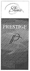 Заявка на торговельну марку № m200902692: prestige; slims; р