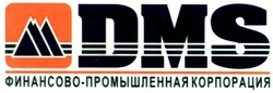 Свідоцтво торговельну марку № 70686 (заявка m200602226): dms; финансово промышленная корпорация