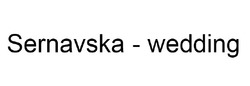 Заявка на торговельну марку № m201902499: sernavska-wedding; sernavska wedding