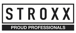 Свідоцтво торговельну марку № 320105 (заявка m202114118): proud professionals; stroxx