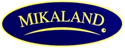 Свідоцтво торговельну марку № 136439 (заявка m200907076): mikaland