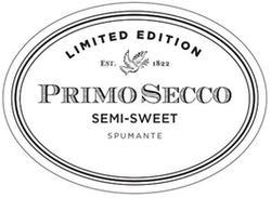 Заявка на торговельну марку № m202521539: spumante; semi sweet; semi-sweet; primo secco; est. 1822; limited edition