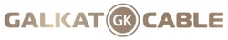 Свідоцтво торговельну марку № 322596 (заявка m202126165): galkat cable; gk