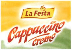 Свідоцтво торговельну марку № 43054 (заявка 2002064969): сарриссіпо; la festa; cappuccino; cremo