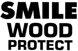 Свідоцтво торговельну марку № 121308 (заявка m200822266): smile wood protect
