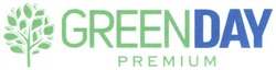 Заявка на торговельну марку № m201829305: greenday premium; green day premium