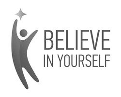 Свідоцтво торговельну марку № 284302 (заявка m201826842): believe in yourself