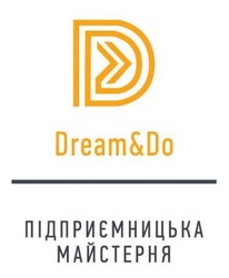 Заявка на торговельну марку № m202203231: підприємницька майстерня; dream&do