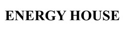 Заявка на торговельну марку № m202600608: energy house