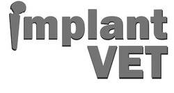 Свідоцтво торговельну марку № 348406 (заявка m202213098): implant vet