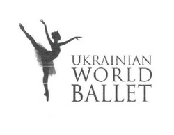 Свідоцтво торговельну марку № 312707 (заявка m202004887): ukrainian world ballet