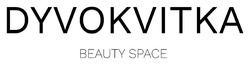 Заявка на торговельну марку № m202411371: beauty space; dyvokvitka