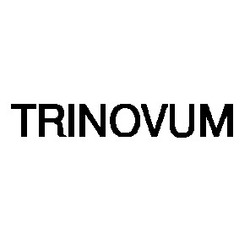Свідоцтво торговельну марку № 4739 (заявка 117907/SU): trinovum