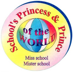 Свідоцтво торговельну марку № 41118 (заявка 2002108952): school's princess & prince; school's princess prince; of the world; miss school; mister school