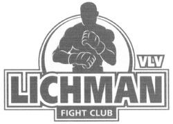 Свідоцтво торговельну марку № 234130 (заявка m201602691): lichman; vlv; fight club