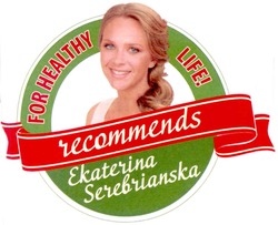 Заявка на торговельну марку № m201207896: for healthy life!; recommends ekaterina serebrianska