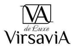 Заявка на торговельну марку № m202412362: va virsavia de luxe