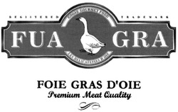 Заявка на торговельну марку № m201401520: fua gra; fuagra; registered trademark; goose gourmet food; les delicatesses d'oie; doie; foie gras d'oie; premium meat quality