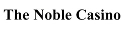 Заявка на торговельну марку № m202100874: the noble casino