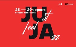 Заявка на торговельну марку № m201931786: 25-29 червня; just feel jazz; leopolis jazz festival