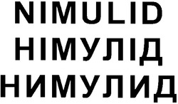 Заявка на торговельну марку № 20031010593: nimulid; німулід; нимулид