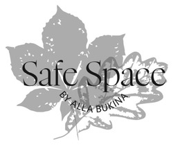 Заявка на торговельну марку № m202417423: safe space by alla bukina