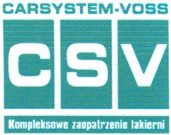 Свідоцтво торговельну марку № 59553 (заявка 2003099425): carsystem-voss; carsystem voss; csv; kompleksowe zaopatrzenie lakierni