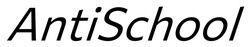 Заявка на торговельну марку № m202515027: anti school; antischool
