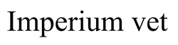 Заявка на торговельну марку № m202507203: imperium vet