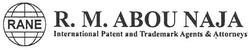 Свідоцтво торговельну марку № 105599 (заявка m200722231): r.m.abou naja; rane; international patent and trademark agents&attorneys