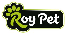 Заявка на торговельну марку № m202606644: roy pet