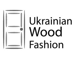 Свідоцтво торговельну марку № 246577 (заявка m201700329): ukrainian wood fashion