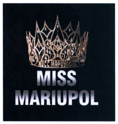 Свідоцтво торговельну марку № 244558 (заявка m201627022): мисс мариуполь; miss mariupol