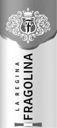 Заявка на торговельну марку № m202100317: la regina fragolina
