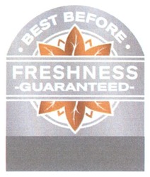 Свідоцтво торговельну марку № 221649 (заявка m201512513): best before; freshness; guaranteed