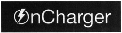 Свідоцтво торговельну марку № 291738 (заявка m201905328): oncharger; on charger
