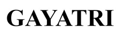 Заявка на торговельну марку № m202411540: gayatri